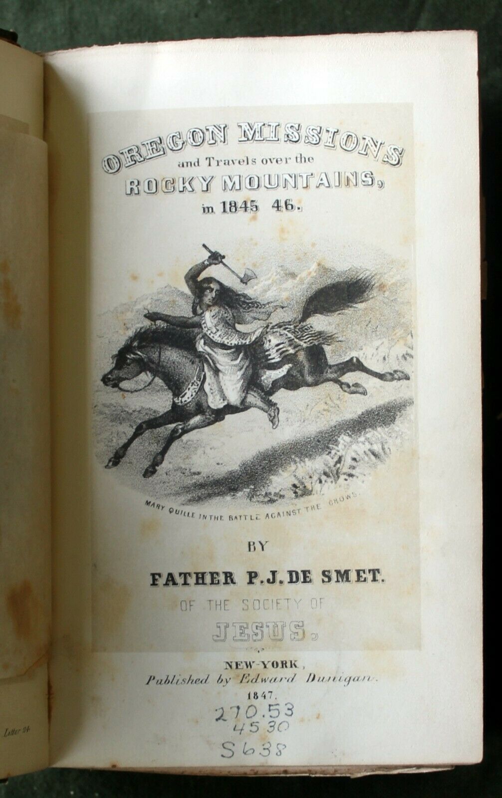 Oregon Missions and Travels Over the Rocky Mountains in 1845-46 by Fr. De Smet
