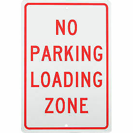 Aluminum Sign - No Parking Loading Zone - .063